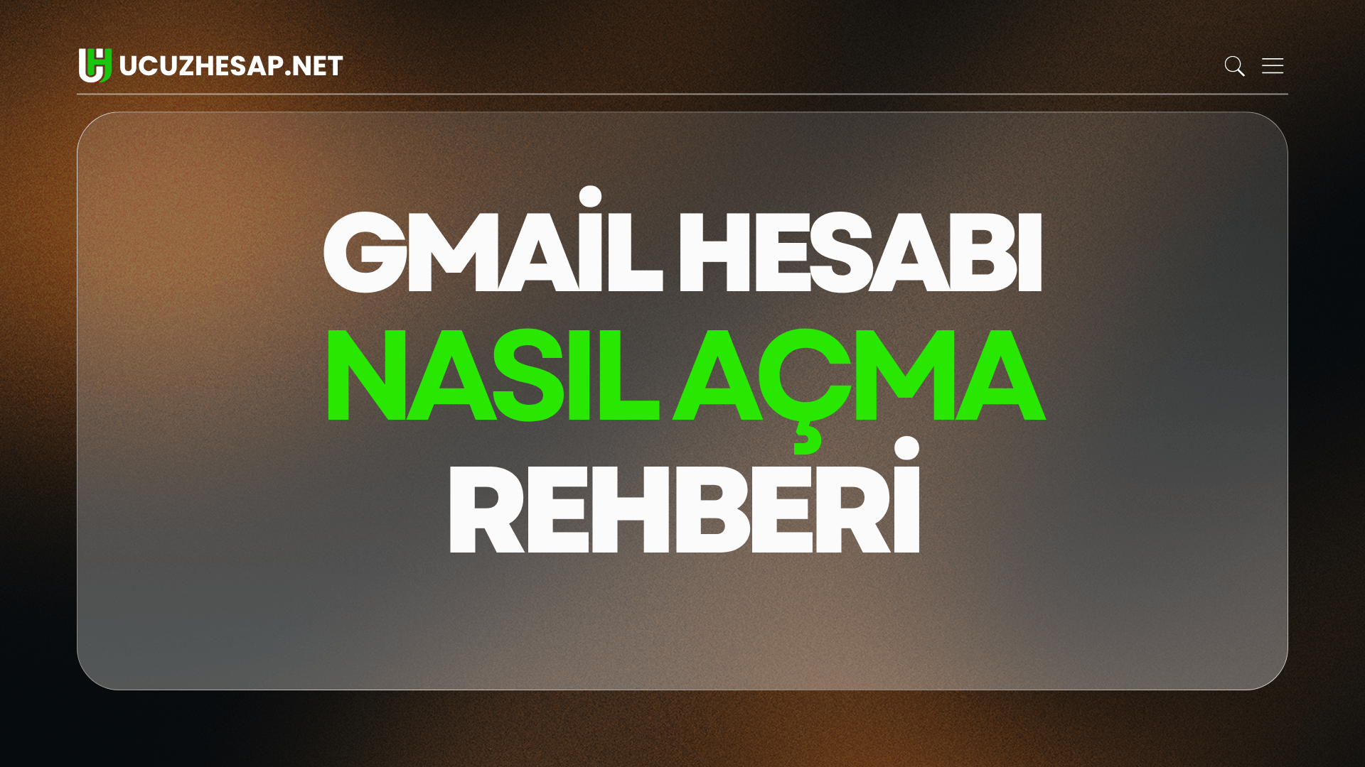 Gmail Hesabı Nasıl Açılır? 2026 Adım Adım Rehber